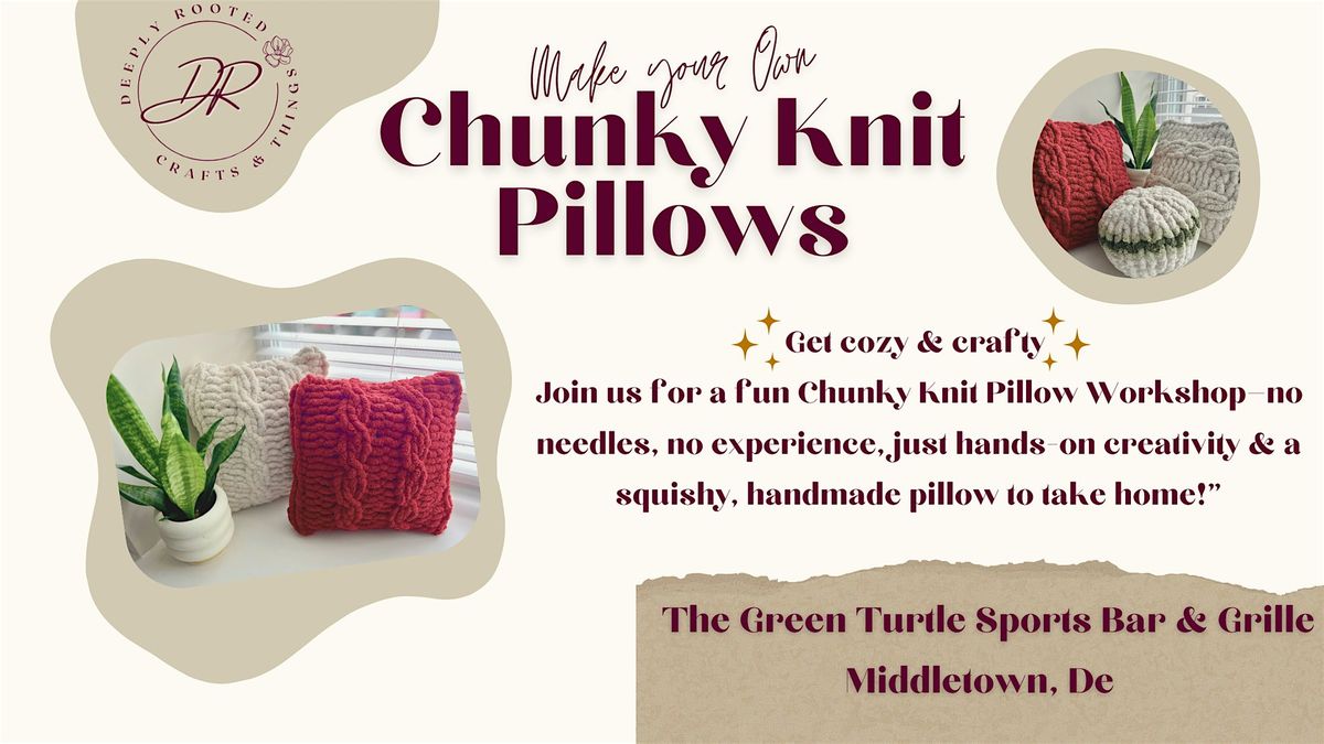 Chunky Knit Pillow Workshop