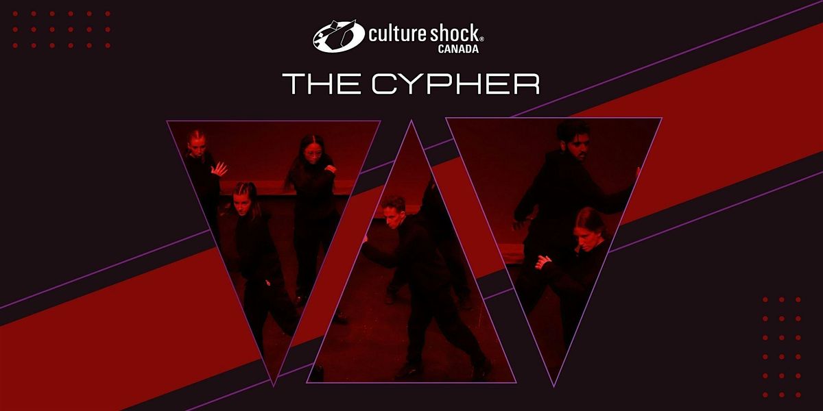 Culture Shock Canada: The Cypher
