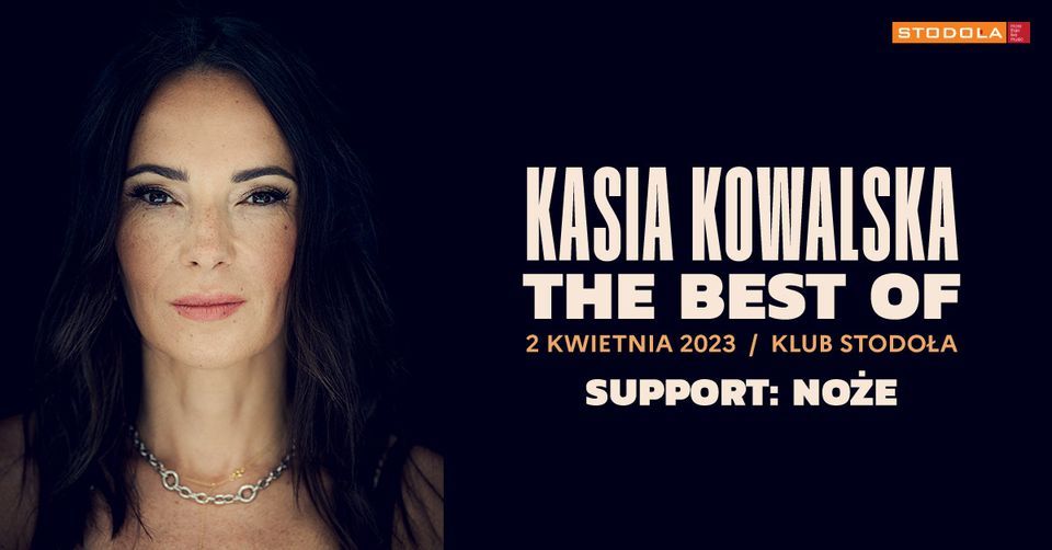 Kasia Kowalska - The Best Of, 02.04.2023, Klub Stodo\u0142a