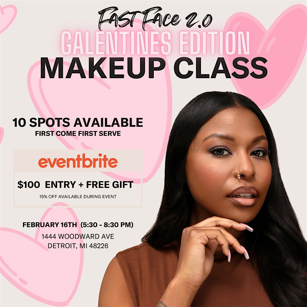 Fast Face 2.0 Makeup Class(GALENTINES EDITION)