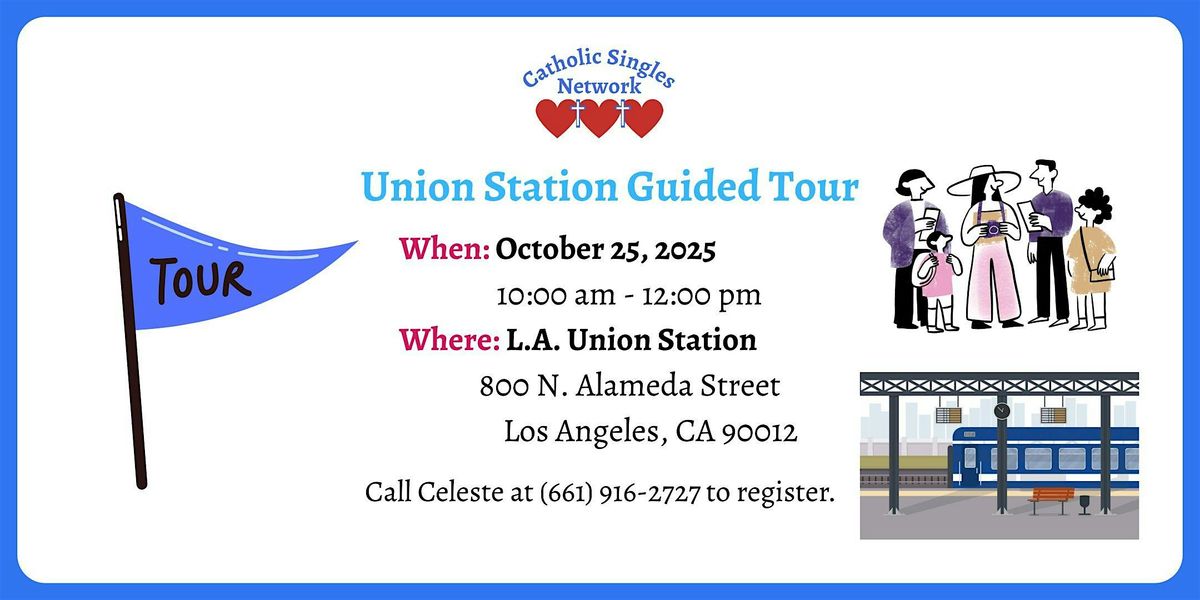 Union Station Tour -- Catholic Singles Network
