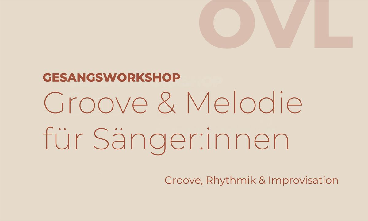 Groove & Melodie f\u00fcr S\u00e4nger:innen