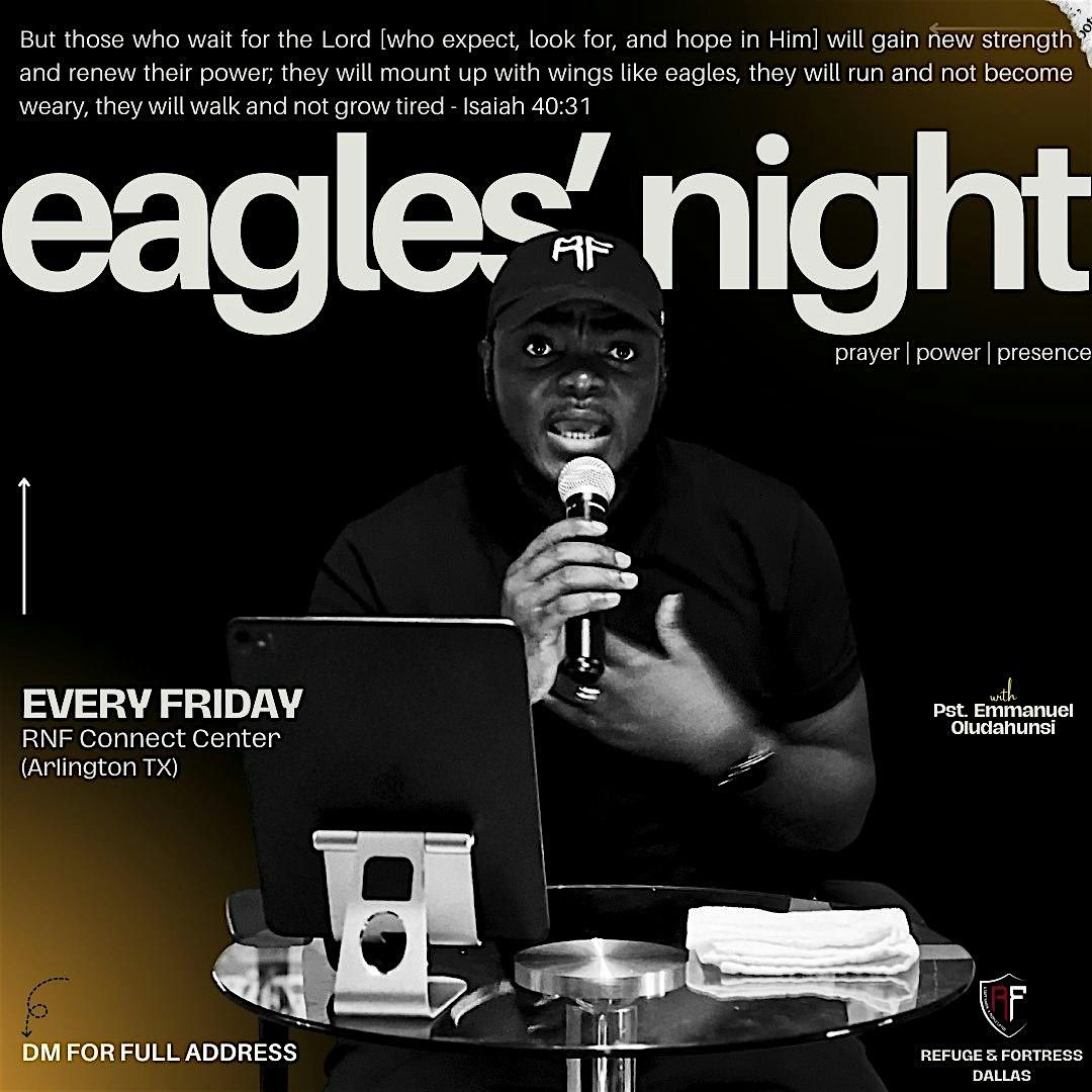 EAGLES' NIGHT - WEEKLY PRAYER & WORSHIP EXPERIENCE