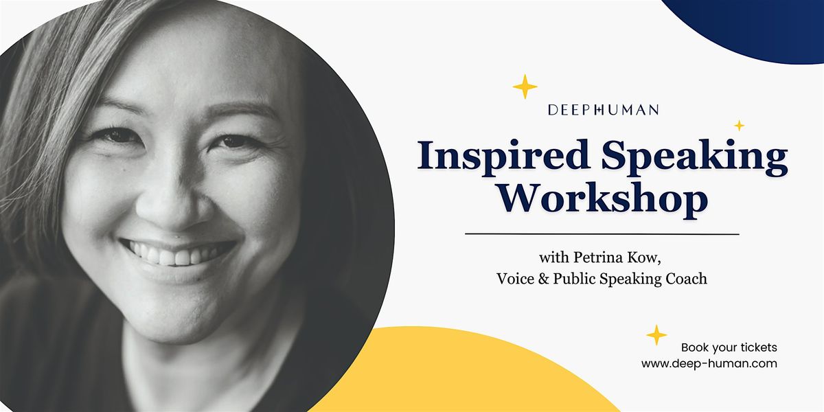 Inspired Speaking Workshop by Petrina Kow