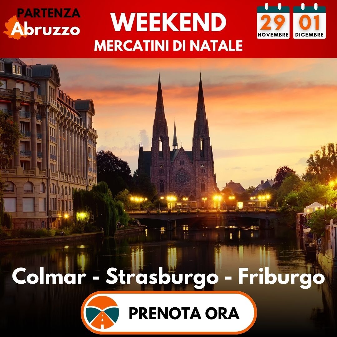 Viaggio ai Mercatini di Natale di Colmar - Strasburgo - Friburgo