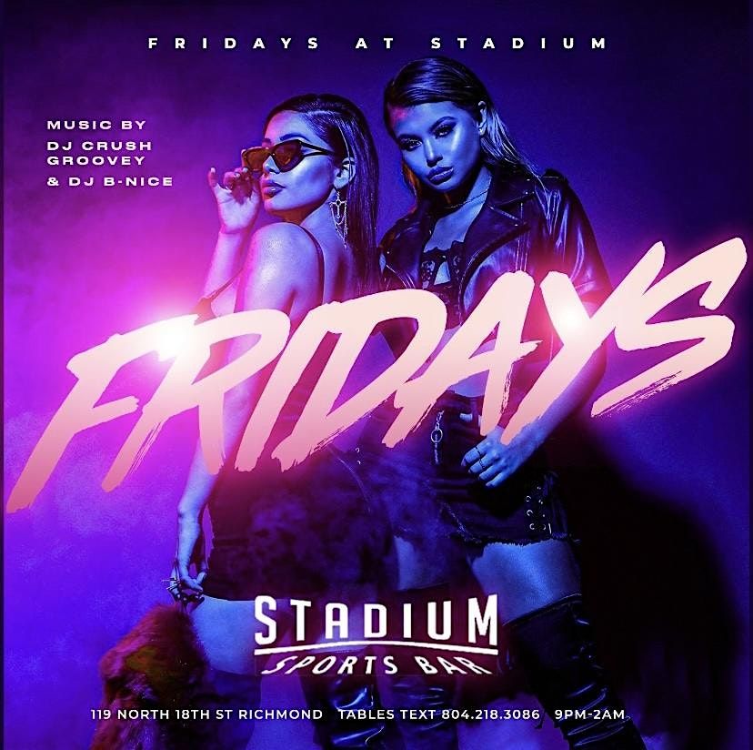 Fridays at Stadium Bar & Lounge