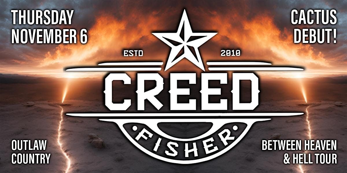 Creed Fisher - Outlaw Country - Live at Cactus Theater!