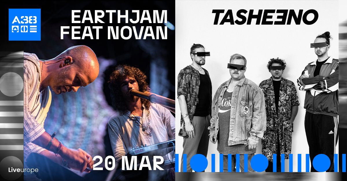 EarthJam feat NovaN (HU) \/ TASHEENO (AT) \/\/ A38 Haj\u00f3