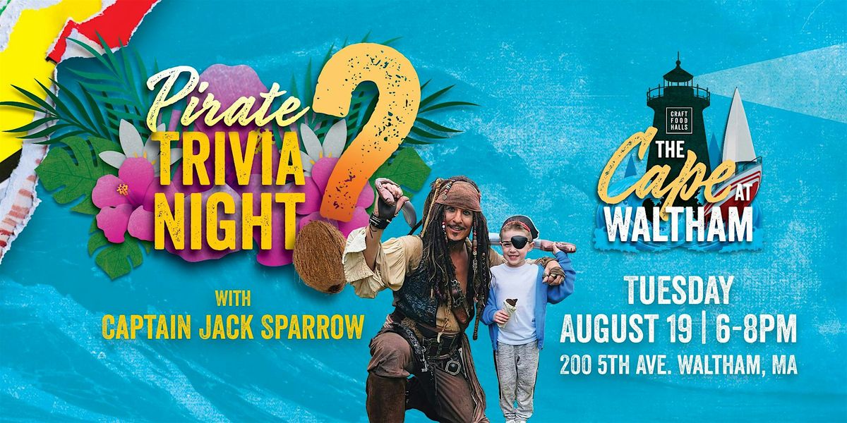 Pirate Trivia Night - CFH Waltham with Captain Jack Sparrow!