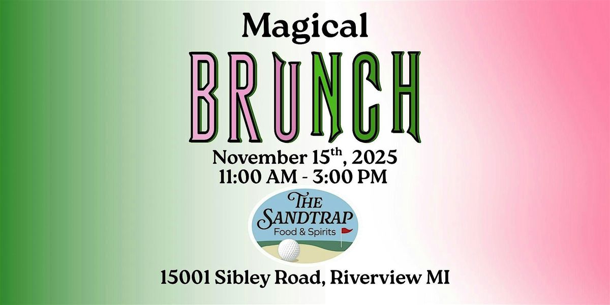 "Magical" Brunch at The SandTrap