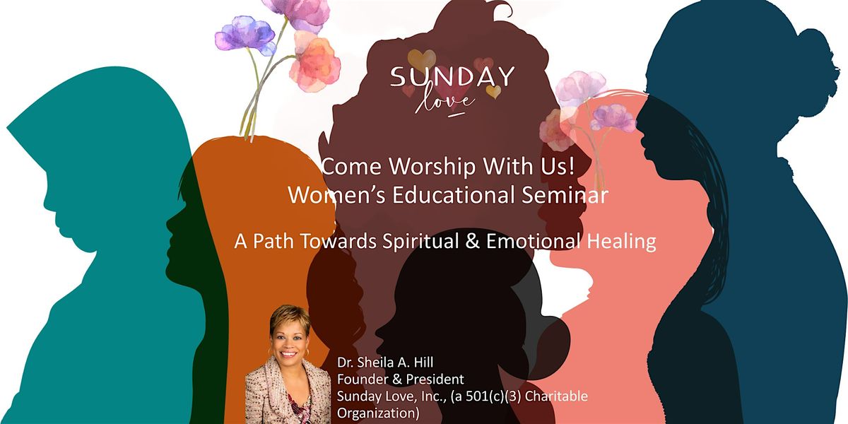 Sunday Love, Inc. - Women's Seminar: Breaking the Cycle of Trauma