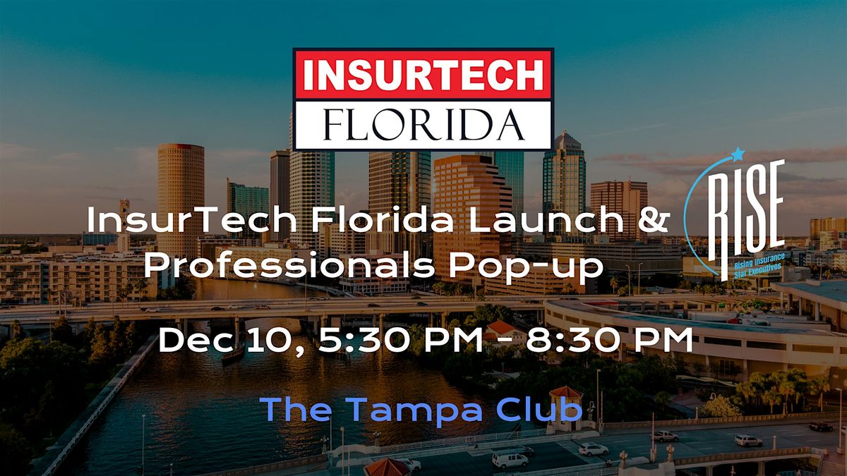 InsurTech Florida Launch & RISE Professionals Pop-up