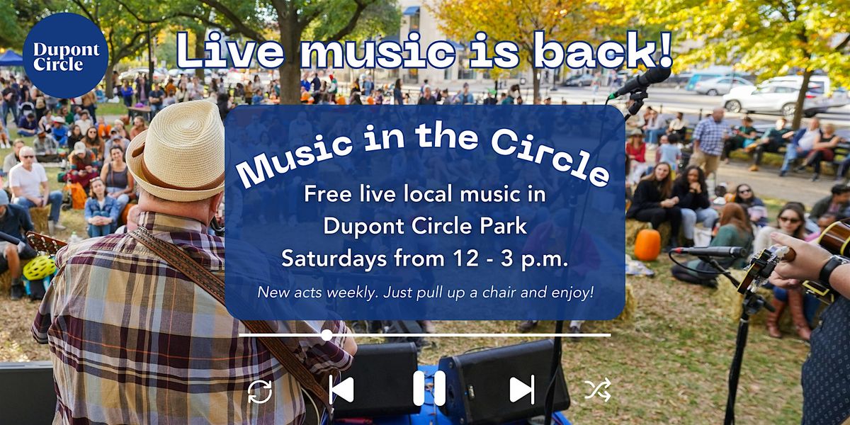 Copy of Music in the Circle: Dupont Concert Series (feat. Tavair Dominique)