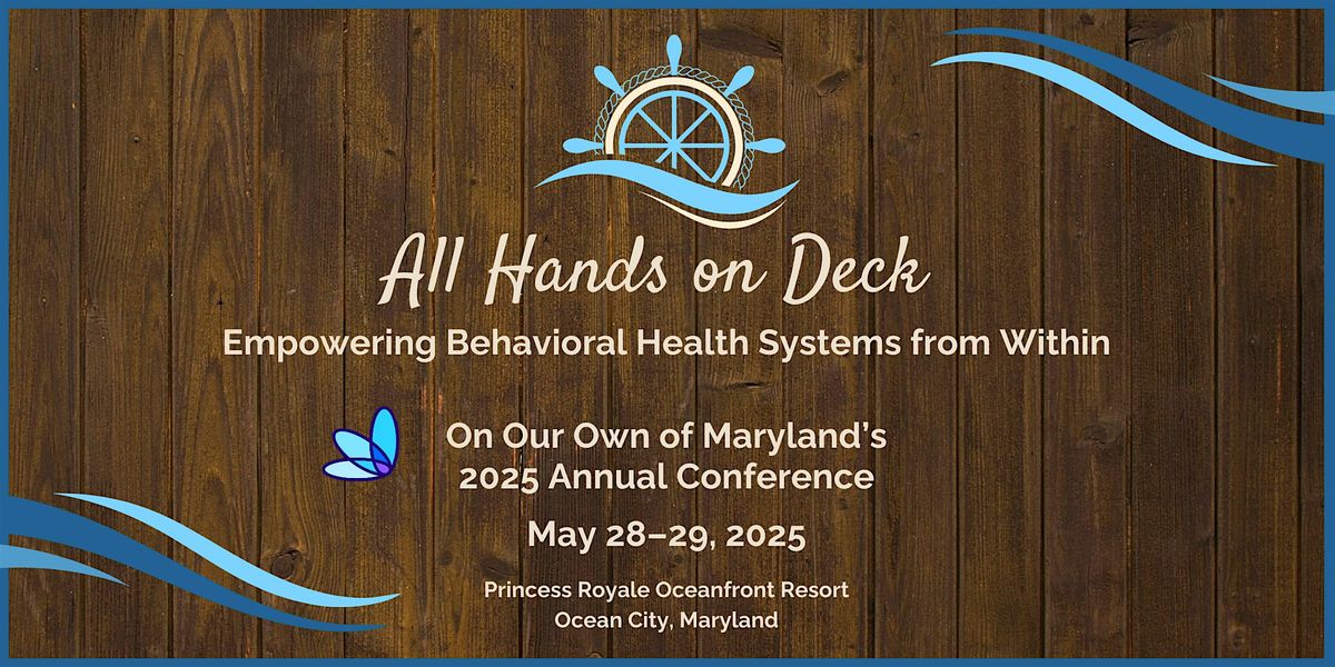 On Our Own of Maryland\u2019s 2025 Annual Conference