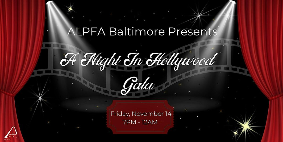 ALPFA Baltimore Annual Gala | A Night in Hollywood