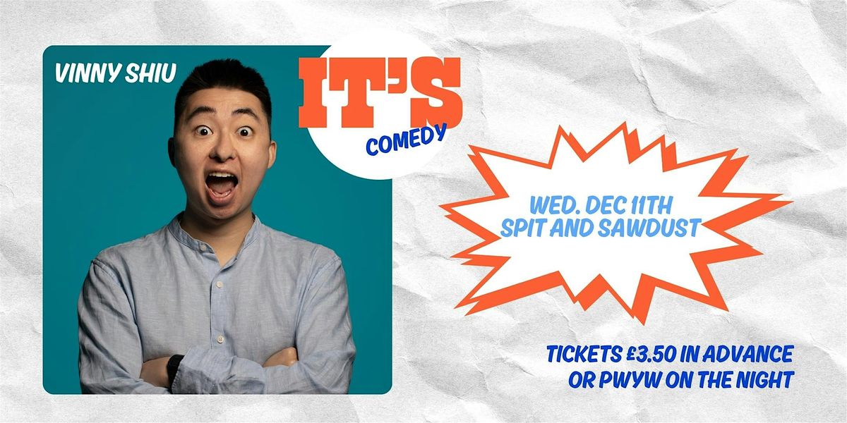 Vinny Shiu - British\/Chinese(WIP): Stand Up Comedy Show, Elephant & Castle