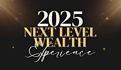 Next Level Wealth Experience