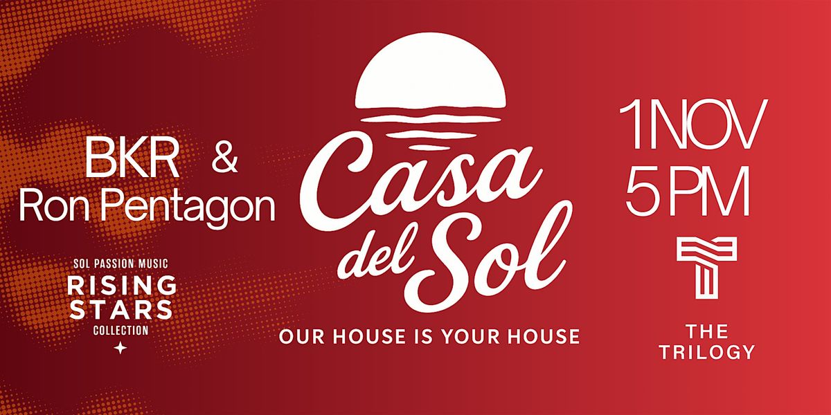 Casa Del Sol (Sunset x Deep House) @  TRILOGY