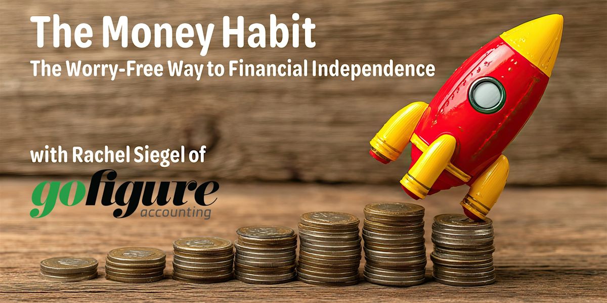 The Money Habit: The Worry-Free Way to Financial Independence