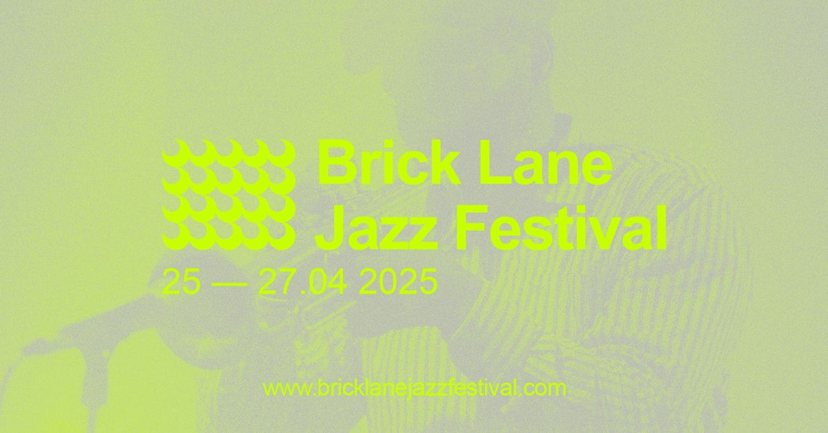 Brick Lane Jazz Festival 2025