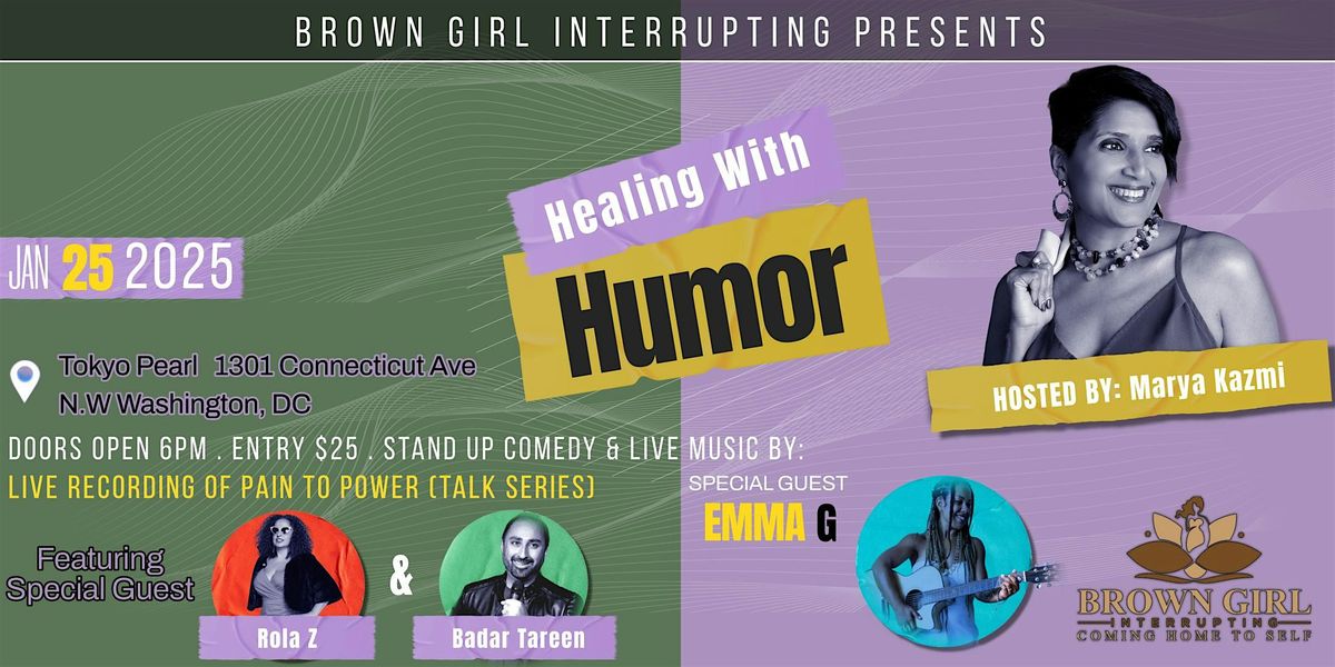 Brown Girl Interrupting Presents: Healing with Humor