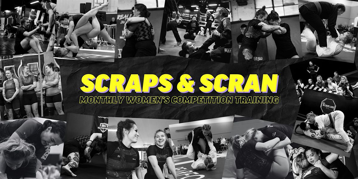 Scraps & Scran: Women's Comp Class (Gi)