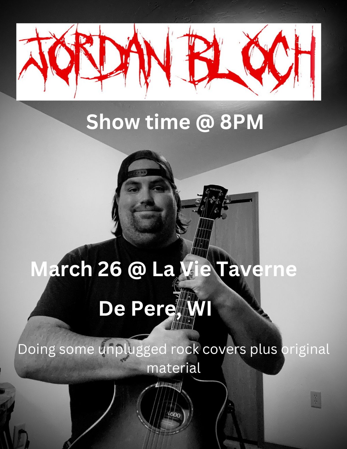 Jordan Bloch solo show @ La Vie Taverne De Pere, WI