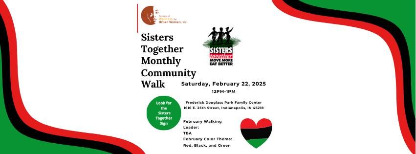 Sisters Together Monthly Community Walk- February