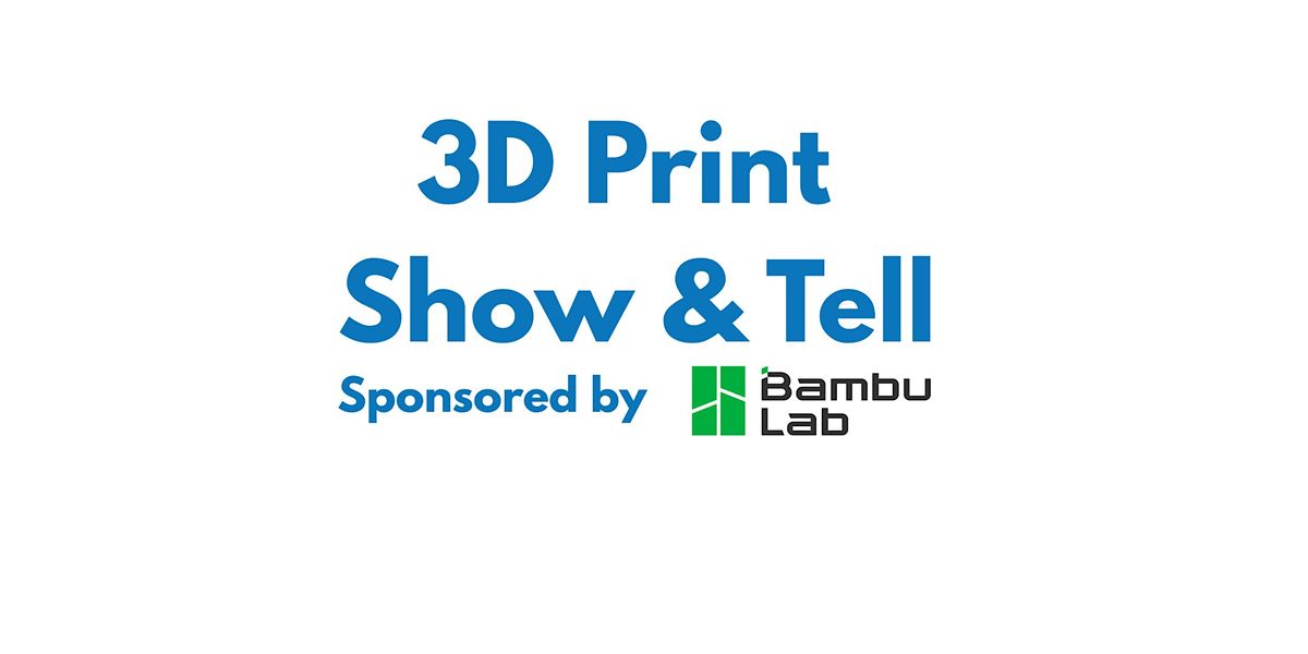 3D Print Show & Tell - Filament Giveaways!