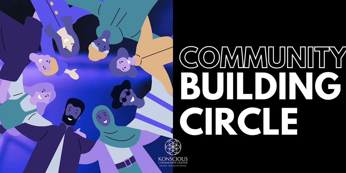 Community Building Circle: A Place for Belonging