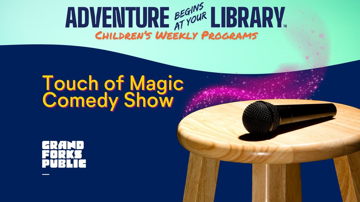 Touch of Magic Comedy Show (Children's)