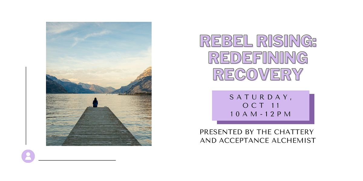 Rebel Rising: Redefining Recovery