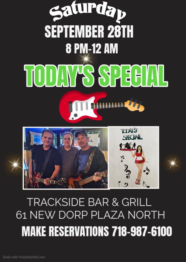 Today's Special at Trackside Bar & Grill Saturday,  September 28 at 8 pm-12 am