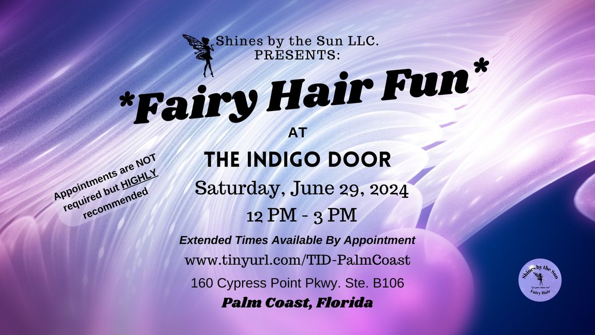 Fairy Hair Fun at The Indigo Door ~ Palm Coast