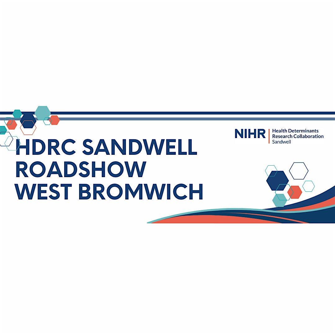 HDRC Sandwell Roadshow- West Bromwich