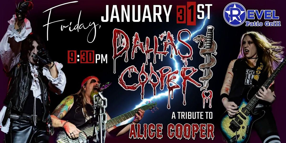 Dallas Cooper - A Tribute to Alice Cooper at The Revel! (Ticketed Event)