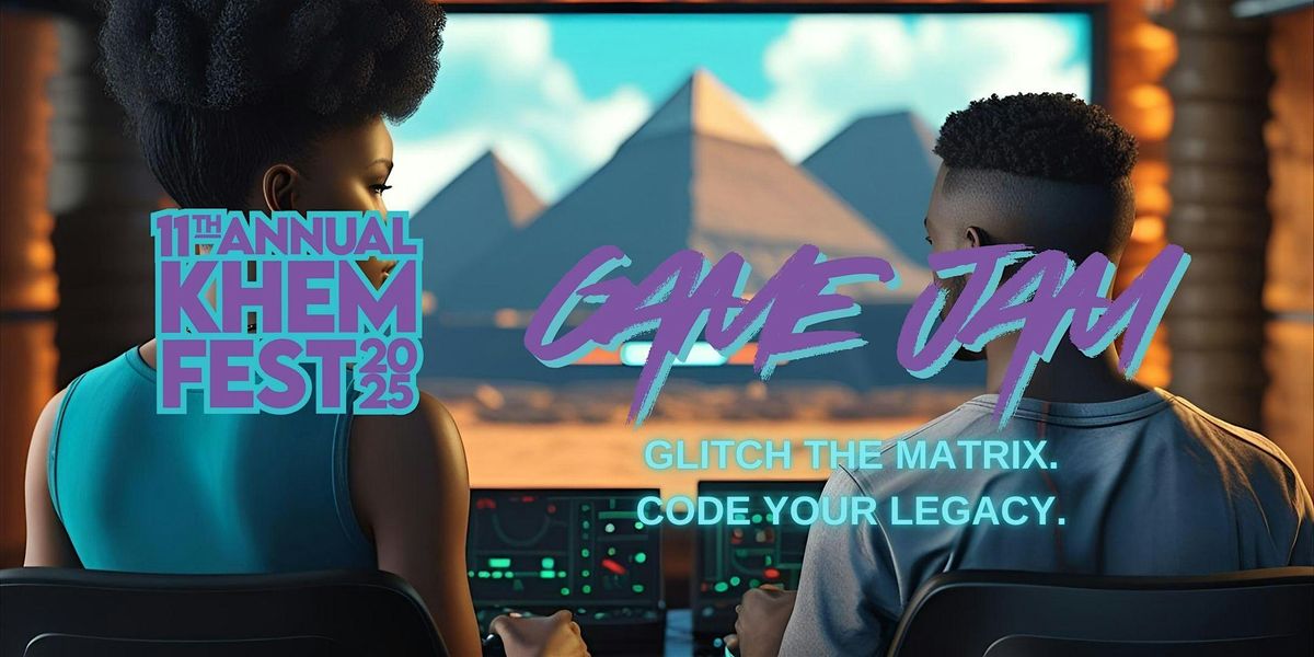 KHEM FEST Game Jam: Codes of the Ancestors