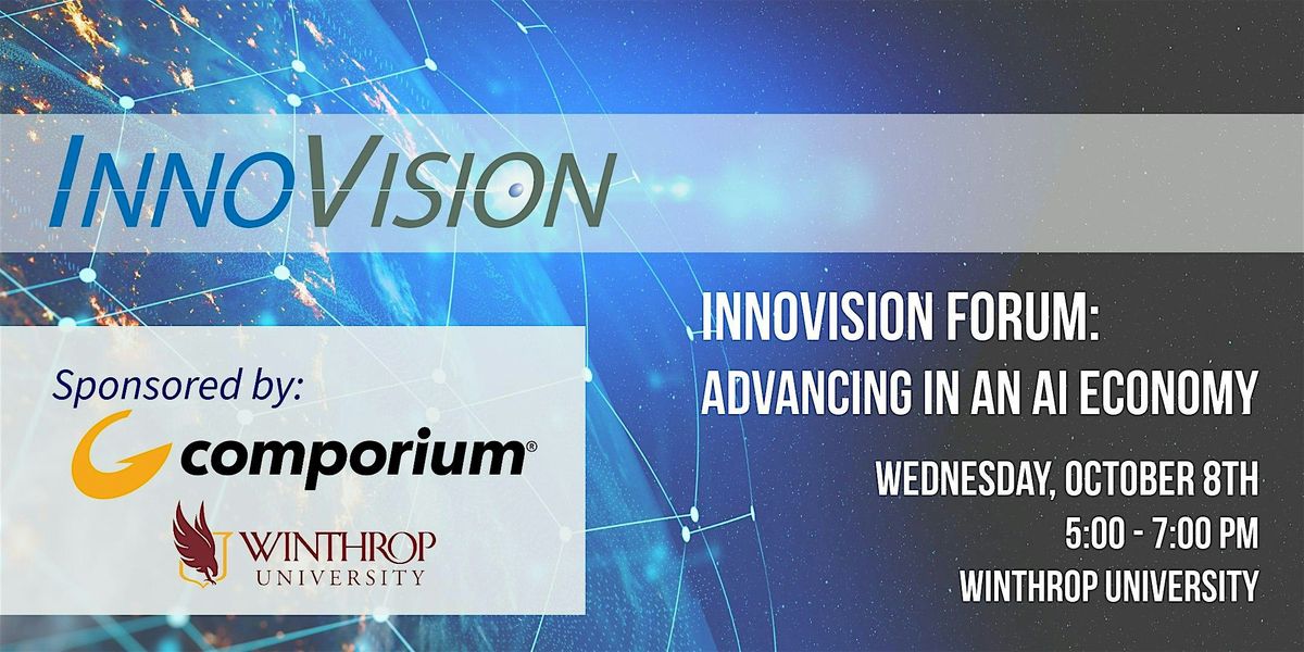 InnoVision Awards Forum at Winthrop University: Advancing in an AI Economy
