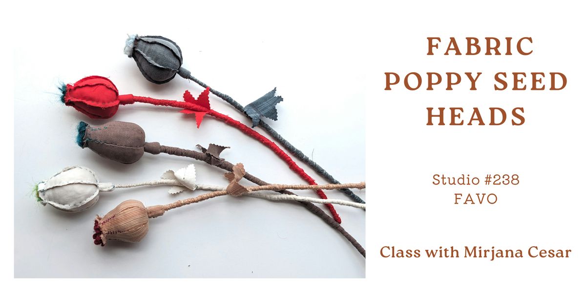 Fabric poppy seed heads workshop