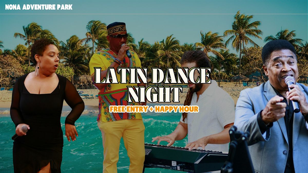 Latin Night at Nona Adventure Park