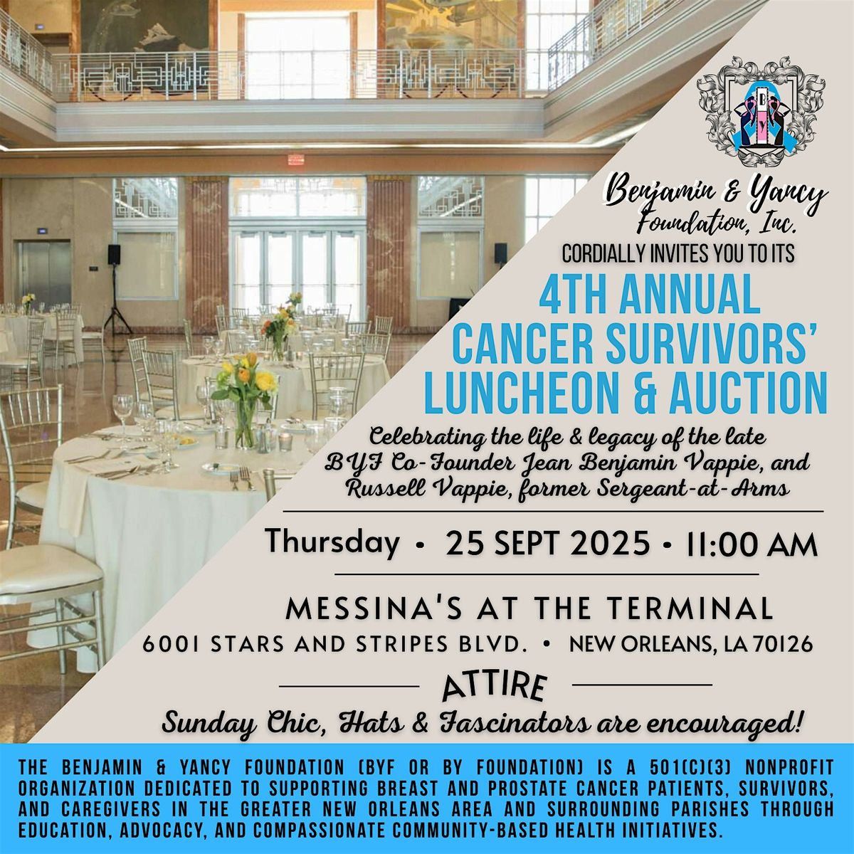 Benjamin & Yancy Foundation's 4th Annual Cancer Survivors' Luncheon-Auction