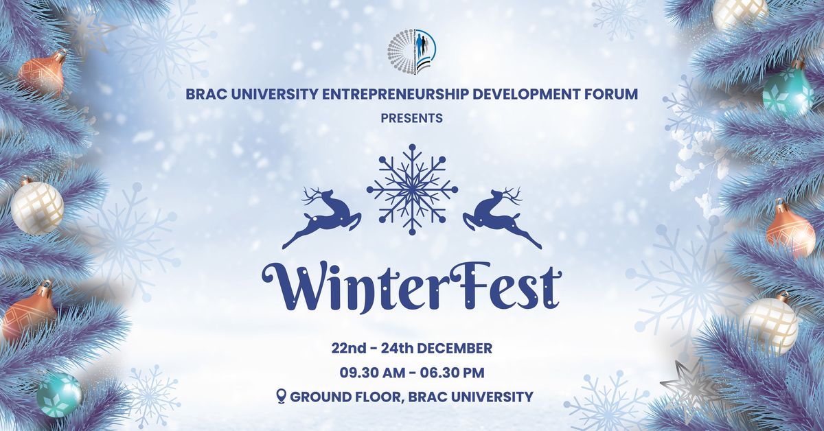 WinterFest \u2744\ufe0f by BRAC University Entrepreneurship Development Forum - BUEDF