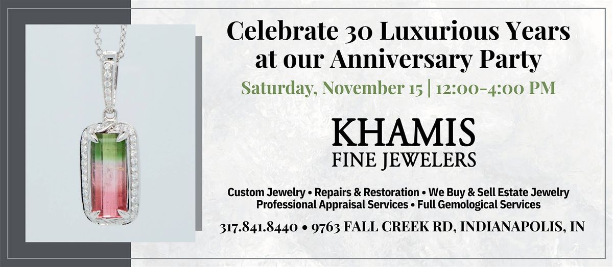 Khamis Fine Jewelers 30th Anniversary Celebration