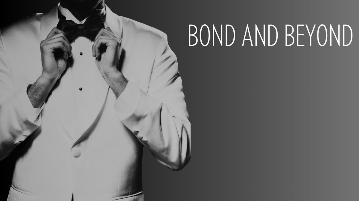 Bond and Beyond