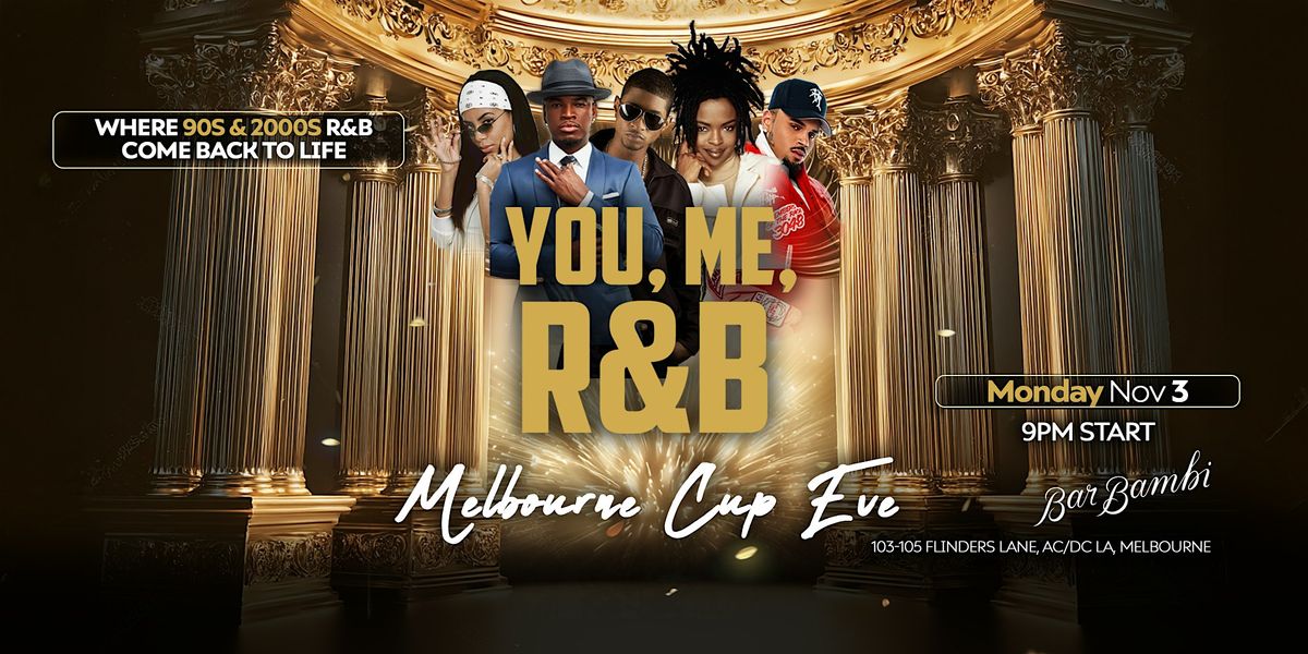 You, Me, R&B: The Golden Era \u2013 90s & 2000s Edition