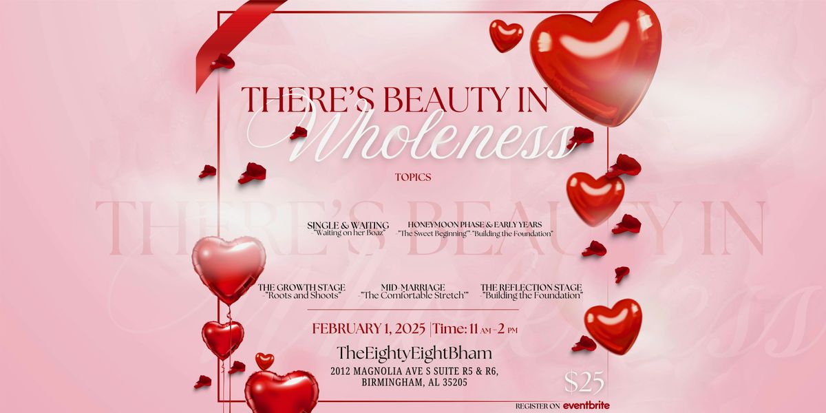 Galentine's Day 2025: There's Beauty in Wholeness Event