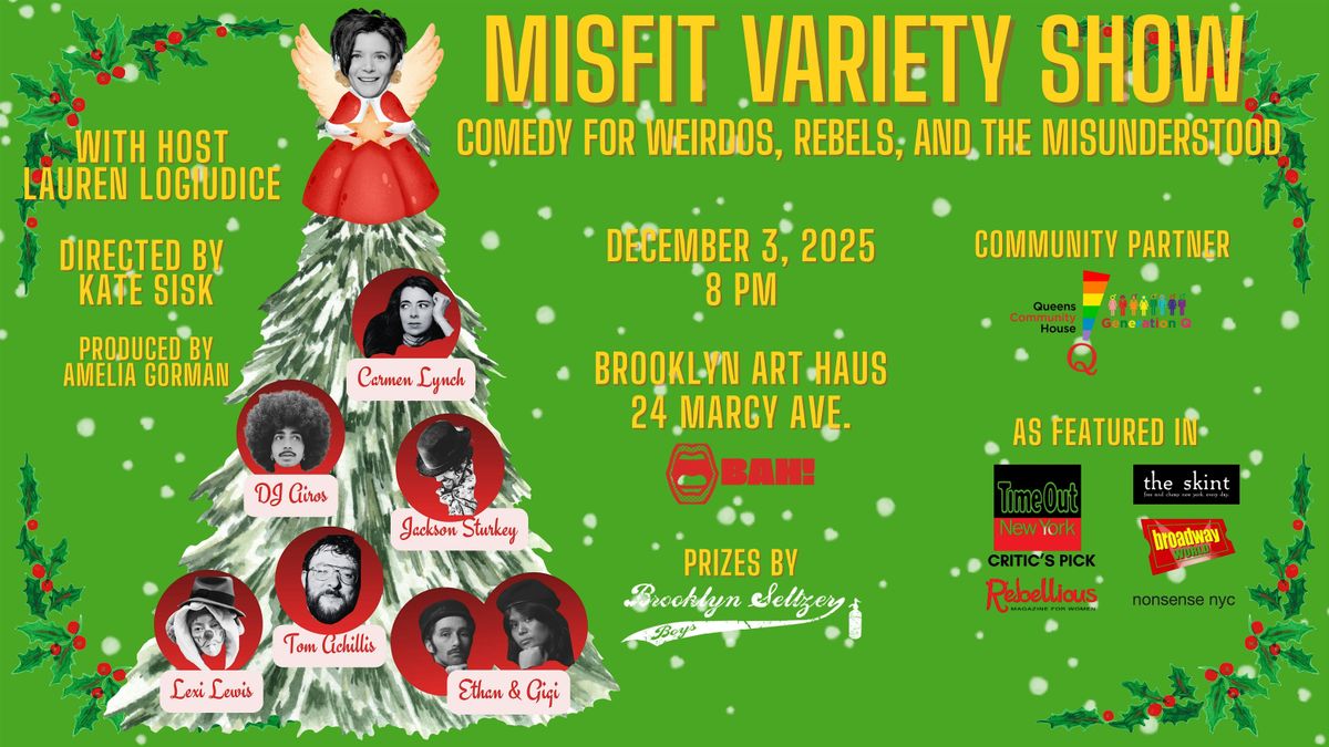 Misfit Variety Show: Comedy for Weirdos, Rebels, and the Misunderstood