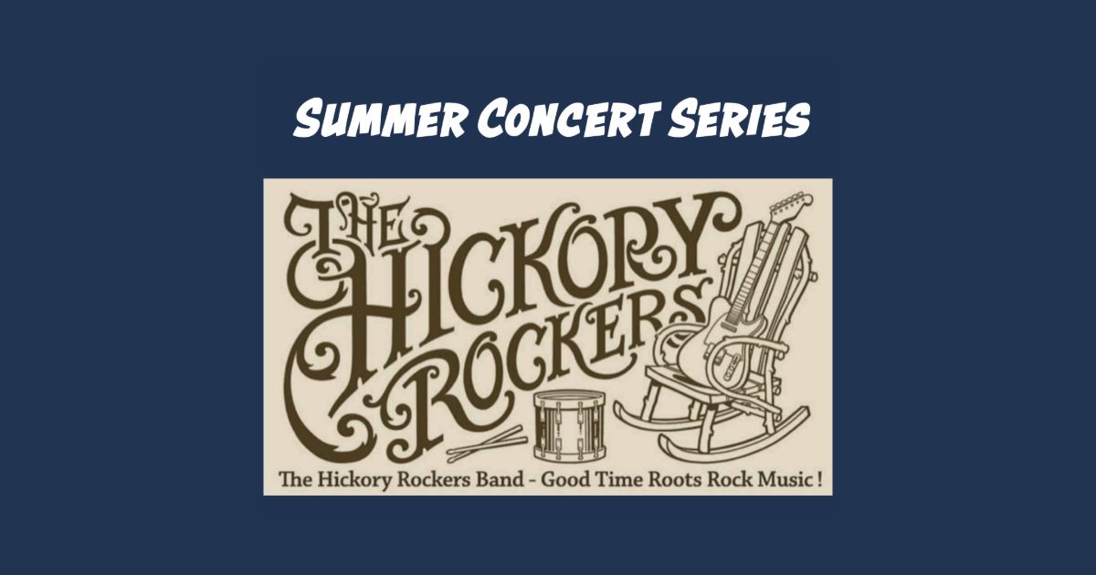 The Hickory Rockers - Summer Concert Series