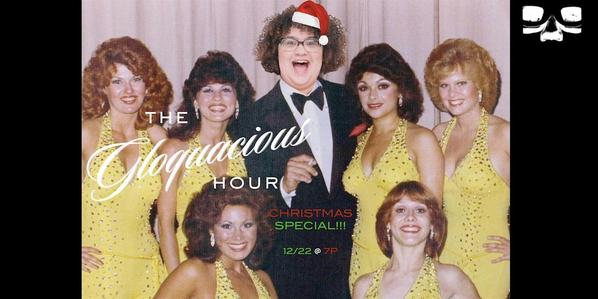 The Gloquacious Hour Christmas Special!