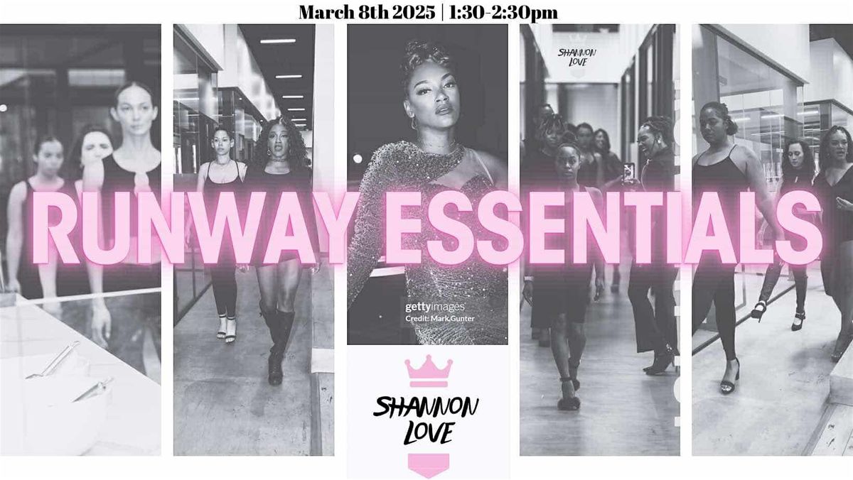 Runway Essentials - March 8th